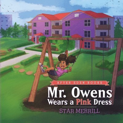 Star Merrill - Mr. Owens Wears a Pink Dress, Häftad. Tillgänglighet: Lägg i varukorg