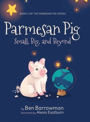 Ben Barrowman - Parmesan Pig, Inbunden. Tillgänglighet: Lägg i varukorg