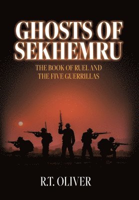 R T Oliver - Ghosts of Sekhemru, Inbunden