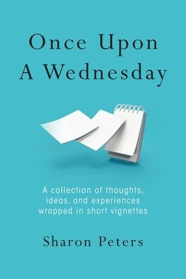 Sharon Peters - Once Upon A Wednesday, Häftad. Tillgänglighet: Lägg i varukorg