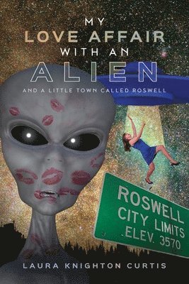 My Love Affair with an Alien