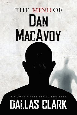 Dallas Clark - Mind of Dan MacAvoy, Häftad
