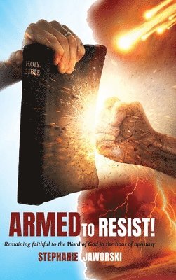 Stephanie Jaworski - Armed to Resist!, Inbunden