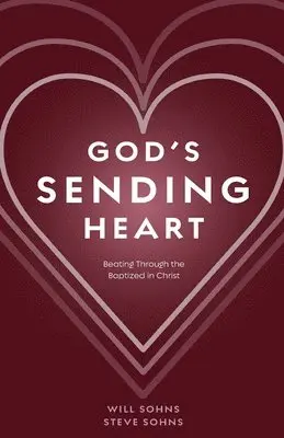 Will Sohns, Steve Sohns - God's Sending Heart, Häftad. Tillgänglighet: Lägg i varukorg