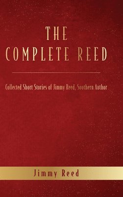 Jimmy Reed - Complete Reed, Inbunden. Tillgänglighet: Lägg i varukorg