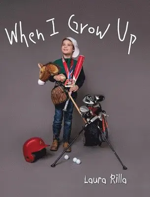 Laura Rilla - When I Grow Up, Inbunden. Tillgänglighet: Lägg i varukorg