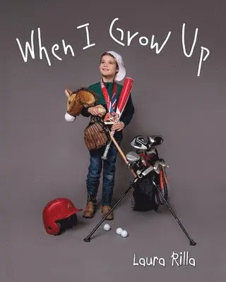 Laura Rilla - When I Grow Up, Häftad. Tillgänglighet: Lägg i varukorg