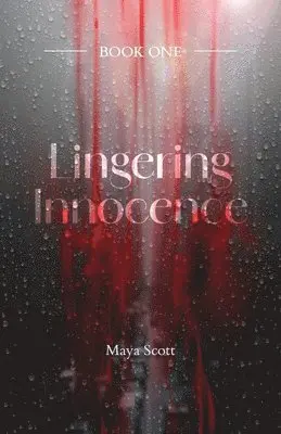 Maya Scott - Lingering Innocence, Häftad. Tillgänglighet: Lägg i varukorg