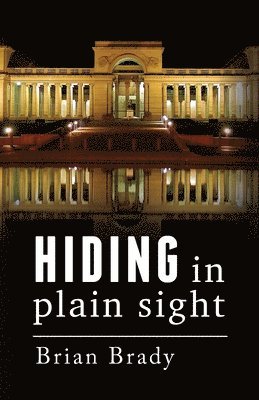 Brian Brady - hiding in plain sight, Häftad