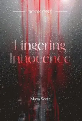 Maya Scott - Lingering Innocence, Inbunden. Tillgänglighet: Lägg i varukorg