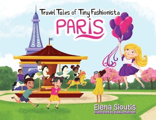 Elena Sioutis - Travel Tales of Tiny Fashionista - Paris, Häftad. Tillgänglighet: Lägg i varukorg