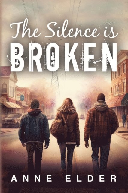 Anne Elder - Silence is Broken, E-bok