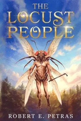 Robert E Petras - Locust People, Häftad. Tillgänglighet: Lägg i varukorg