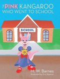Pink Kangaroo Who Went to School