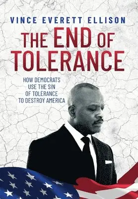 Vince Everett Ellison - End of Tolerance, Inbunden. Tillgänglighet: Lägg i varukorg