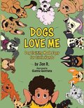 Dogs Love Me