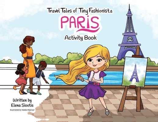 Elena Sioutis - Travel Tales of Tiny Fashionista - Paris, Häftad. Tillgänglighet: Lägg i varukorg