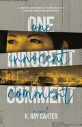 One Innocent Comment