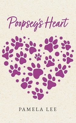 Pamela Lee - Poopsey's Heart, Häftad