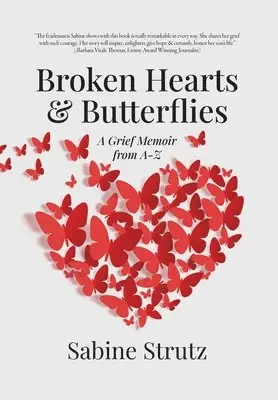 Sabine Strutz - Broken Hearts & Butterflies, Inbunden. Tillgänglighet: Lägg i varukorg