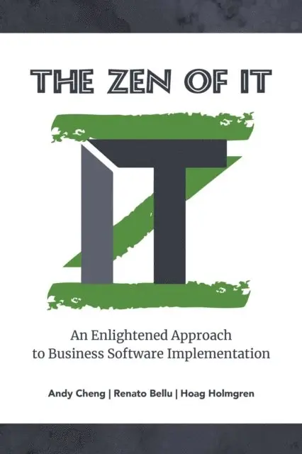 Hoag Holmgren, Renato Bellu, Andy Cheng - Zen of IT, E-bok. Tillgänglighet: Lägg i varukorg