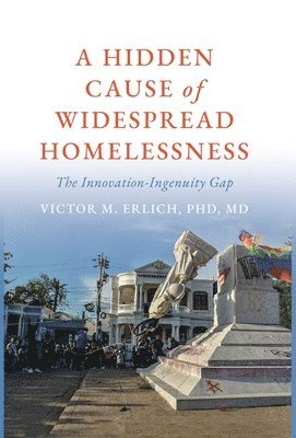 Victor M Erlich - Hidden Cause of Widespread Homelessness, Inbunden. Tillgänglighet: Lägg i varukorg