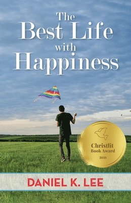 Daniel K Lee - Best Life with Happiness, Häftad