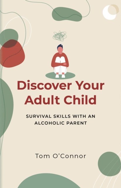 Tom O'Connor - Discover Your Adult Child, E-bok