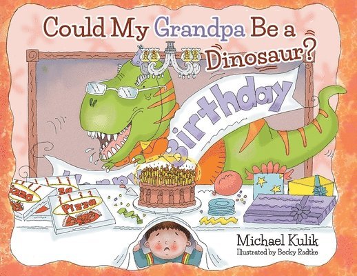 Michael Kulik - Could My Grandpa Be a Dinosaur?, Häftad