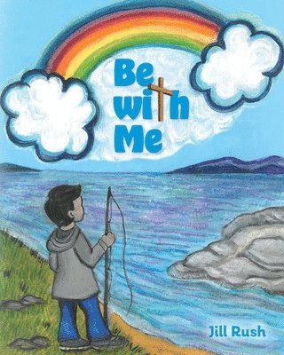 Jill Rush - Be With Me, Häftad
