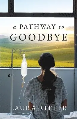 Laura Ritter - Pathway to Goodbye, Häftad. Tillgänglighet: Lägg i varukorg