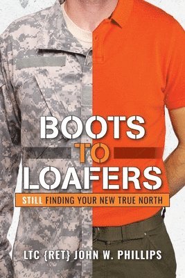 John W Phillips - Boots to Loafers, Häftad
