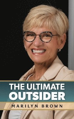 Marilyn Brown - Ultimate Outsider, Häftad