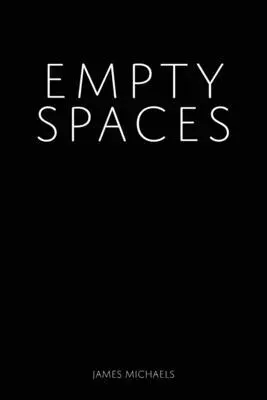 James Michaels - Empty Spaces, Häftad. Tillgänglighet: Lägg i varukorg
