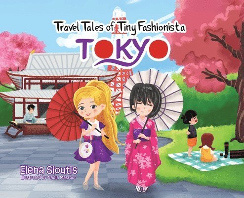 Elena Sioutis - Travel Tales of Tiny Fashionista - Tokyo, Inbunden. Tillgänglighet: Lägg i varukorg