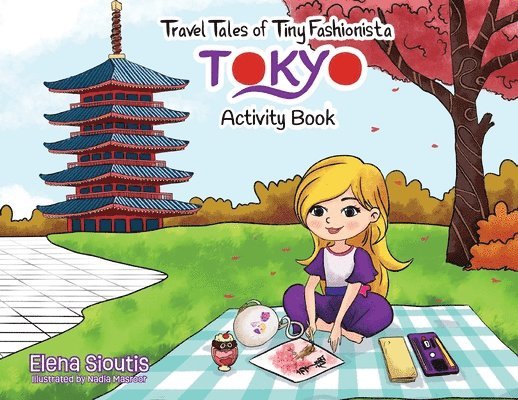 Elena Sioutis - Travel Tales of Tiny Fashionista - Tokyo, Häftad. Tillgänglighet: Lägg i varukorg