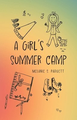 Melanie S Padgett - Girl's Summer Camp, Häftad. Tillgänglighet: Lägg i varukorg