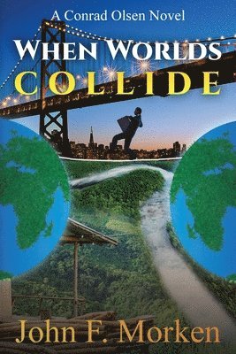 John F Morken - When Worlds Collide, Häftad