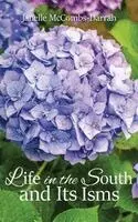 Janelle McCombs-Darrah - Life in the South and Its Isms, Inbunden. Tillgänglighet: Lägg i varukorg
