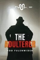Rod Fulenwider - Adulterer, Häftad
