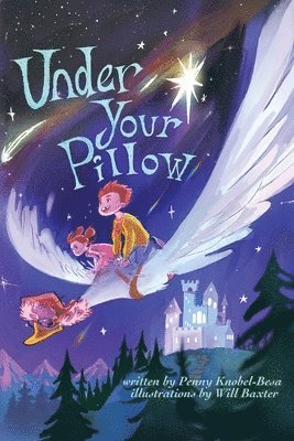 Penny Knobel-Besa - Under Your Pillow, Häftad