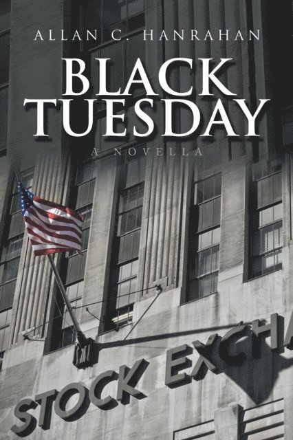 Allan C. Hanrahan - Black Tuesday, E-bok