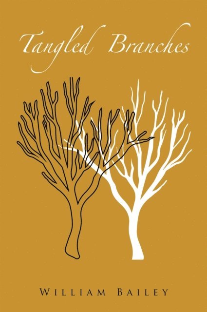 William Bailey - Tangled Branches, E-bok. Tillgänglighet: Lägg i varukorg