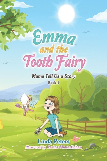 Linda Peters - Emma and the Tooth Fairy, E-bok