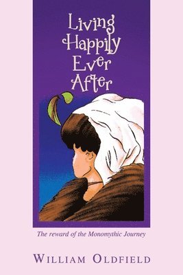 William Oldfield - Living Happily Ever After, Häftad. Tillgänglighet: Lägg i varukorg