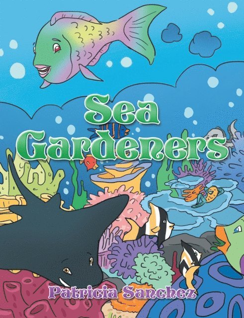 Patricia Sanchez - Sea Gardeners, E-bok