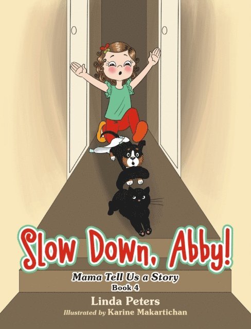 Linda Peters - Slow Down, Abby!, E-bok