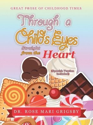 Rose Mari Grigsby - Through a Child's Eyes, Inbunden