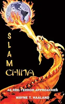 Wayne T Haaland - Slam China, Häftad. Tillgänglighet: Lägg i varukorg