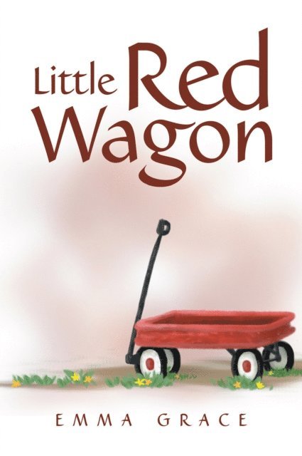 Emma Grace - Little Red Wagon, E-bok